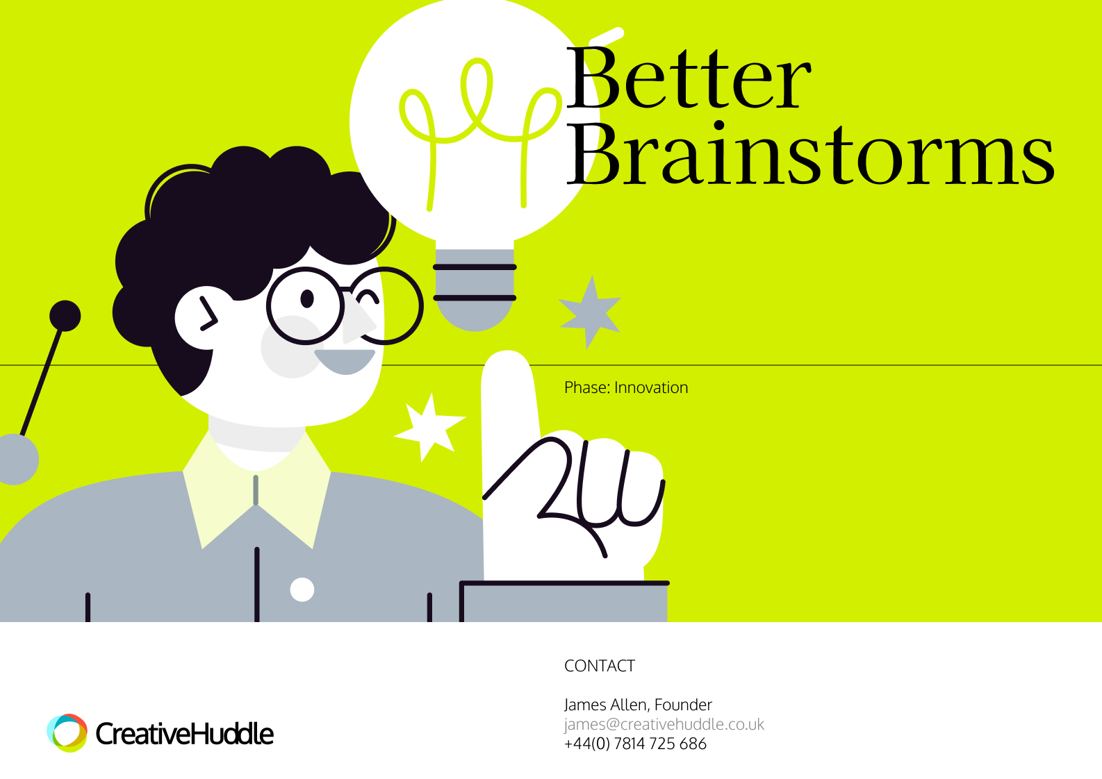 Better Brainstorms Creative Huddle